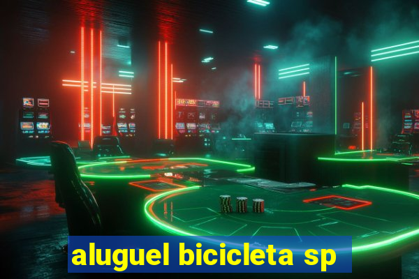 aluguel bicicleta sp